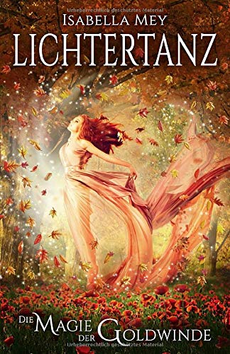 Die Magie der Goldwinde (Lichtertanz, Band 2) von LikeBook Verlag
