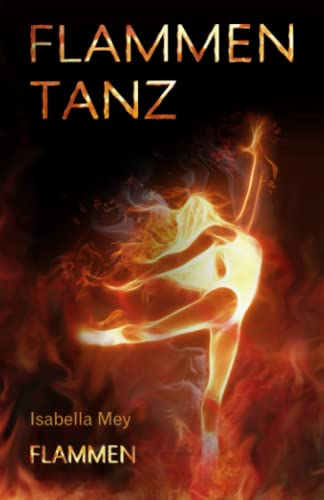 Flammen (Flammentanz, Band 2) von 8