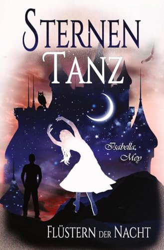 Flüstern der Nacht (Sternentanz) von via tolino media