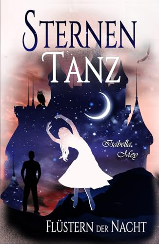 Flüstern der Nacht (Sternentanz, Band 1)