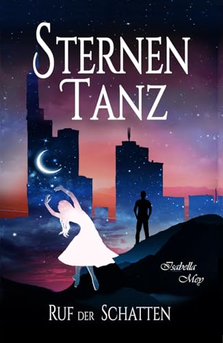 Ruf der Schatten (Sternentanz, Band 2)