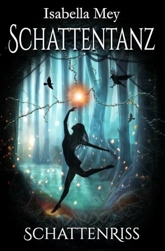 Schattenriss (Schattentanz, Band 3)