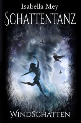 Windschatten (Schattentanz, Band 1)