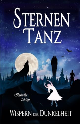 Wispern der Dunkelheit (Sternentanz, Band 3)