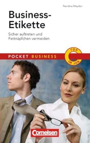 Pocket Business: Business-Etikette: Sicher auftreten und Fettnäpfchen vermeiden von Cornelsen Verlag Scriptor