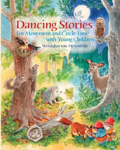 Dancing Stories: For Movement and Circle Time with Young Children von Waldorf Early Childhood Association