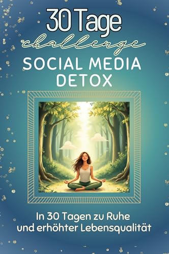 Social Media Detox: In 30 Tagen zu Ruhe und erhöhter Lebensqualität von FlipFlop