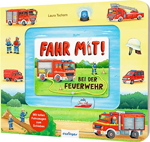 Meine Schiebebahn-Pappe: Fahr mit bei der Feuerwehr: Pappebuch mit Fahrzeugen zum Schieben von Esslinger Verlag