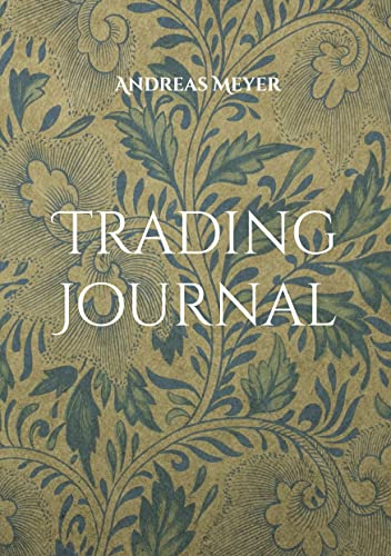 Trading Journal: deutsche Ausgabe von BoD – Books on Demand