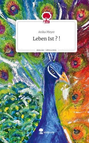 Leben Ist ? !. Life is a Story - story.one