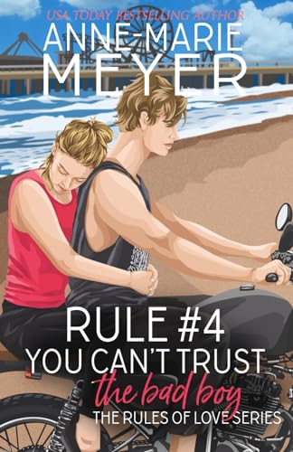 Rule #4: You Can't Trust the Bad Boy: A Standalone Sweet High School Romance (The Rules of Love, Band 4) von Independently published