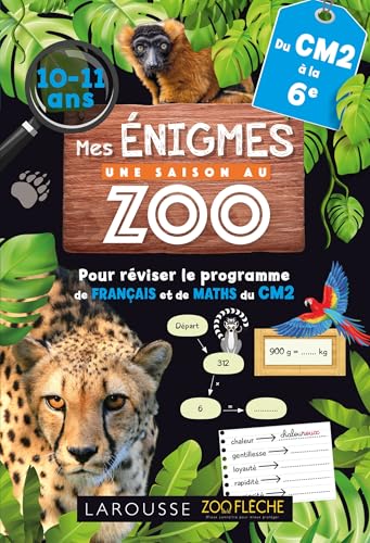 Mes énigmes UNE SAISON AU ZOO - Du CM2 à la 6e - Cahier de vacances Mes énigmes UNE SAISON AU ZOO - Du CM2 à la 6e - Cahier de vacances von LAROUSSE