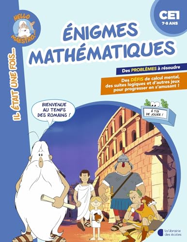 Enigmes mathématiques CE1: Bienvenue au temps des Romains ! Enigmes mathématiques CE1: Bienvenue au temps des Romains ! von LIB DES ECOLES