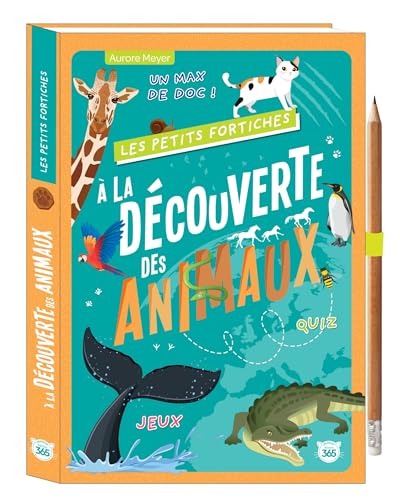Les Petits Fortiches - À la découverte des animaux: Avec 1 crayon von 365 PARIS