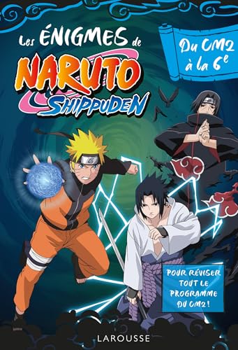 Naruto Shippuden - Enigmes du CM2 à la 6e von LAROUSSE