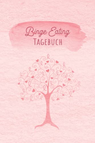 Binge Eating Tagebuch: Selbsthilfe bei einer Essucht zum Ankreuzen & Ausfüllen, mit therapeutischen Ernährungstagebuch, Schlaftracker, ... Fresssucht & Essstörung, Recoverymotivation