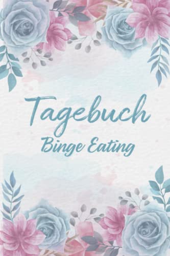 Binge Eating Tagebuch: Selbsthilfe bei einer Essucht zum Ankreuzen & Ausfüllen, mit therapeutischen Ernährungstagebuch, Schlaftracker, ... Fresssucht & Essstörung, Recoverymotivation