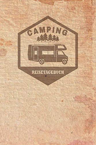 Camping Reisetagebuch: Tagebuch für Reisen mit dem Wohnmobil, Wohnwagen, Caravan oder Zelt - Platz für 60 Campingplätze auf der Reise, Trip oder ... Wetter, Eindrücken, Notizen und Fotos. Camping Reisetagebuch: Tagebuch für Reisen mit dem Wohnmobil, Wohnwagen, Caravan oder Zelt - Platz für 60 Campingplätze auf der Reise, Trip oder ... Wetter, Eindrücken, Notizen und Fotos. von Independently published