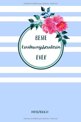 Ernährungsberaterin Notizbuch: insgesamt über 110 Seiten liniert, 6x9 ca A5 (15x23 cm) Geschenk Notizheft für Ausbildung,Beruf, Praxis, Zubehör. ... Notizblock Journal für Ernährungsplan Notizen von Independently published