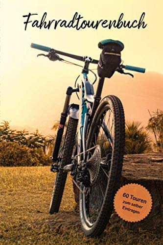 Fahrradtourenbuch: Tagebuch für Radfahrer, Mountainbiker, Rennradfahrer. Platz für 60 Fahrradtouren,Touren, Radtouren. Perfekt als Geschenk oder ... für die Fahrradtour, Radreisen, Fahrradurlaub