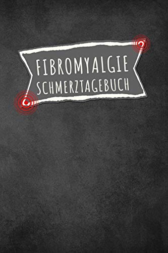 Fibromyalgie Schmerztagebuch: Tagebuch, Schmerzprotokoll für akute chronische Schmerzen zum ausfüllen, ankreuzen. Buch zur Dokumentation für Besuche ... bei Beschwerden Fibromyalgie Schmerztagebuch: Tagebuch, Schmerzprotokoll für akute chronische Schmerzen zum ausfüllen, ankreuzen. Buch zur Dokumentation für Besuche ... bei Beschwerden von Independently Published