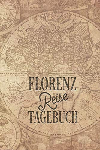 Florenz Reisetagebuch: Urlaubstagebuch Florenz.Reise Logbuch für 40 Reisetage für Reiseerinnerungen der schönsten Urlaubsreise Sehenswürdigkeiten und ... Notizbuch,Abschiedsgeschenk Florenz Reisetagebuch: Urlaubstagebuch Florenz.Reise Logbuch für 40 Reisetage für Reiseerinnerungen der schönsten Urlaubsreise Sehenswürdigkeiten und ... Notizbuch,Abschiedsgeschenk von Independently published