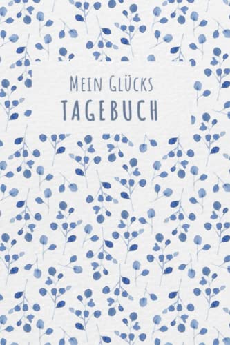 Glückstagebuch: Glücks Tagebuch zum Ankreuzen & Ausfüllen für positves denken, Selbstreflexion & Glücksmomente für Ewachsene und Teenager, der Weg zu ... Dankbarkeit und Stressabbau im Alltag Glückstagebuch: Glücks Tagebuch zum Ankreuzen & Ausfüllen für positves denken, Selbstreflexion & Glücksmomente für Ewachsene und Teenager, der Weg zu ... Dankbarkeit und Stressabbau im Alltag