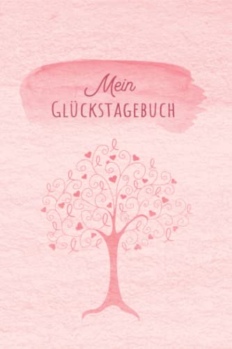 Glückstagebuch: Glücks Tagebuch zum Ankreuzen & Ausfüllen für positves denken, Selbstreflexion & Glücksmomente für Ewachsene und Teenager, der Weg zu ... Dankbarkeit und Stressabbau im Alltag Glückstagebuch: Glücks Tagebuch zum Ankreuzen & Ausfüllen für positves denken, Selbstreflexion & Glücksmomente für Ewachsene und Teenager, der Weg zu ... Dankbarkeit und Stressabbau im Alltag