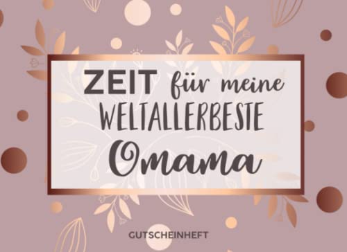 Gutscheinbuch für Omama: Personalisiertes Gutscheinbuch Oma - 50 Gutscheinen zum einlösen: 25 vorgefertigt + 25 zum selber Ausfüllen und Ausschneiden, ... Geburtstag, Weihnachten für die Großmutter Gutscheinbuch für Omama: Personalisiertes Gutscheinbuch Oma - 50 Gutscheinen zum einlösen: 25 vorgefertigt + 25 zum selber Ausfüllen und Ausschneiden, ... Geburtstag, Weihnachten für die Großmutter von Independently published