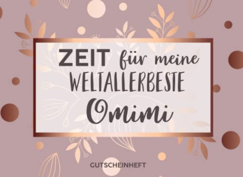 Gutscheinbuch für Omimi: Personalisiertes Gutscheinbuch Oma - 50 Gutscheinen zum einlösen: 25 vorgefertigt + 25 zum selber Ausfüllen und Ausschneiden, ... Geburtstag, Weihnachten für die Großmutter Gutscheinbuch für Omimi: Personalisiertes Gutscheinbuch Oma - 50 Gutscheinen zum einlösen: 25 vorgefertigt + 25 zum selber Ausfüllen und Ausschneiden, ... Geburtstag, Weihnachten für die Großmutter von Independently published