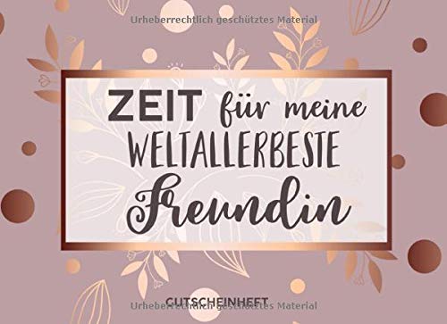 Gutscheinheft Freundin: Personalisiertes Gutscheinbuch Freundin - 50 Gutscheinen zum einlösen: 25 vorgefertigt + 25 zum selber Ausfüllen und ... Geburtstag, Weihnachten oder zum Jahrestag Gutscheinheft Freundin: Personalisiertes Gutscheinbuch Freundin - 50 Gutscheinen zum einlösen: 25 vorgefertigt + 25 zum selber Ausfüllen und ... Geburtstag, Weihnachten oder zum Jahrestag