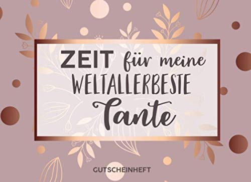 Gutscheinheft Tante: Personalisiertes Gutscheinbuch Tante - 50 Gutscheinen zum einlösen: 25 vorgefertigt + 25 zum selber Ausfüllen und Ausschneiden, ... oder Geschenkidee zum Geburtstag, Weihnachten