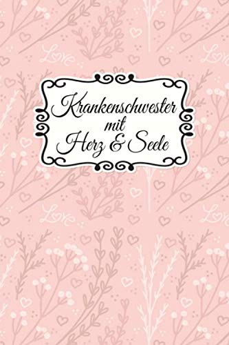 Krankenschwester Notizbuch: insgesamt über 110 Seiten liniert, 6x9 ca A5 (15x23 cm) Geschenk Notizheft für Ausbildung,Beruf,Krankenhaus,Zubehör. ... Organizer oder Notizblock Journal für Notizen