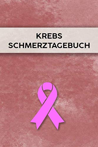 Krebs Schmerztagebuch: Tagebuch, Schmerzprotokoll für akute chronische Schmerzen zum ausfüllen, ankreuzen. Buch zur Dokumentation für Besuche beim ... bei Beschwerden