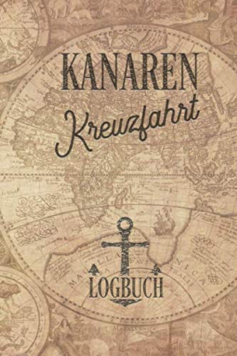 Kreuzfahrt Logbuch Kanaren: Tagebuch für eine Kanaren Kreuzfahrt. Reisetagebuch für 60 Reisetage auf dem Schiff für Urlaub Reiseerinnerungen der ... Abschiedsgeschenk als Buch oder Zubehör für e