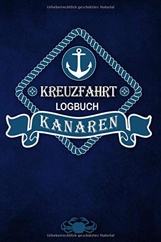 Kreuzfahrt Logbuch Kanaren: Tagebuch für eine Kanaren Kreuzfahrt. Reisetagebuch für 60 Reisetage auf dem Schiff für Urlaub Reiseerinnerungen der ... Abschiedsgeschenk als Buch oder Zubehör für e Kreuzfahrt Logbuch Kanaren: Tagebuch für eine Kanaren Kreuzfahrt. Reisetagebuch für 60 Reisetage auf dem Schiff für Urlaub Reiseerinnerungen der ... Abschiedsgeschenk als Buch oder Zubehör für e von Independently published