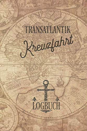 Kreuzfahrt Logbuch Transatlantik: Tagebuch für eine Transatlantik Kreuzfahrt. Reisetagebuch für 60 Reisetage auf dem Schiff für Urlaub ... oder Abschiedsgeschenk als Buch oder Z