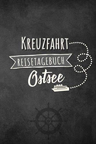 Kreuzfahrt Reisetagebuch Ostsee: Logbuch für eine Ostsee Kreuzfahrt. Reisetagebuch für 60 Reisetage auf dem Schiff für Urlaub Reiseerinnerungen der ... Abschiedsgeschenk als Buch oder Zubehör fü Kreuzfahrt Reisetagebuch Ostsee: Logbuch für eine Ostsee Kreuzfahrt. Reisetagebuch für 60 Reisetage auf dem Schiff für Urlaub Reiseerinnerungen der ... Abschiedsgeschenk als Buch oder Zubehör fü