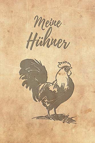 Meine Hühner: Notizbuch mit Bestandsregister, Bestandsbuch, Legeliste für 2 Jahre, Eierkalender, bestandsverzeichnis als Geschenk oder Geschenkidee ... Hühnerzüchter, Landwirt für Zucht & Pflege Meine Hühner: Notizbuch mit Bestandsregister, Bestandsbuch, Legeliste für 2 Jahre, Eierkalender, bestandsverzeichnis als Geschenk oder Geschenkidee ... Hühnerzüchter, Landwirt für Zucht & Pflege