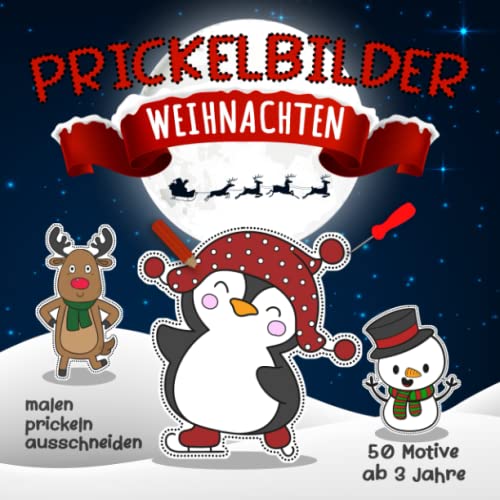 Prickelbilder Weihnachten ab 3 Jahre 50 Motive prickeln malen ausschneiden: Prickelblock & Prickelbuch zum basteln, Bastelbuch mit Prickelbilder Ideen ... Prickelset & Bastelset ohne Prickelnadel