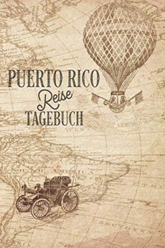 Puerto Rico Reisetagebuch: Urlaubstagebuch Puerto Rico.Reise Logbuch für 40 Reisetage für Reiseerinnerungen der schönsten Urlaubsreise ... Notizbuch,Abschiedsgesche