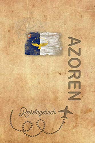 Reisetagebuch Azoren: Urlaubstagebuch Azoren .Reise Logbuch für 40 Reisetage für Reiseerinnerungen der schönsten Urlaubsreise Sehenswürdigkeiten und ... Notizbuch,Abschiedsgeschenk von Independently published