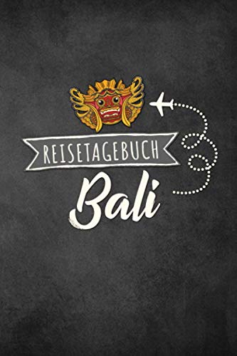 Reisetagebuch Bali: Urlaubstagebuch Bali.Reise Logbuch für 40 Reisetage für Reiseerinnerungen der schönsten Urlaubsreise Sehenswürdigkeiten und ... Notizbuch,Abschiedsgeschenk