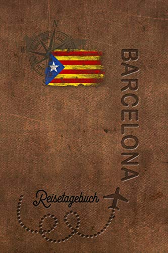 Reisetagebuch Barcelona: Urlaubstagebuch Barcelona.Reise Logbuch für 40 Reisetage für Reiseerinnerungen der schönsten Urlaubsreise Sehenswürdigkeiten ... Notizbuch,Abschiedsgeschenk Reisetagebuch Barcelona: Urlaubstagebuch Barcelona.Reise Logbuch für 40 Reisetage für Reiseerinnerungen der schönsten Urlaubsreise Sehenswürdigkeiten ... Notizbuch,Abschiedsgeschenk
