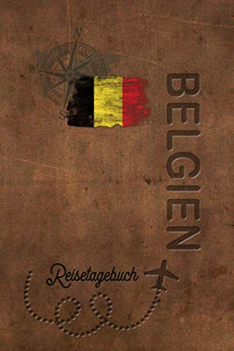 Reisetagebuch Belgien: Urlaubstagebuch Belgien.Reise Logbuch für 40 Reisetage für Reiseerinnerungen der schönsten Urlaubsreise Sehenswürdigkeiten und ... Notizbuch,Abschiedsgeschenk Reisetagebuch Belgien: Urlaubstagebuch Belgien.Reise Logbuch für 40 Reisetage für Reiseerinnerungen der schönsten Urlaubsreise Sehenswürdigkeiten und ... Notizbuch,Abschiedsgeschenk