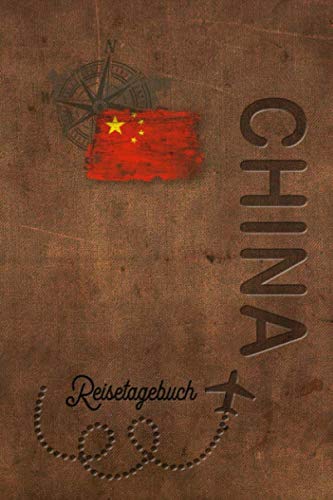 Reisetagebuch China: Urlaubstagebuch China.Reise Logbuch für 40 Reisetage für Reiseerinnerungen der schönsten Urlaubsreise Sehenswürdigkeiten und ... Notizbuch,Abschiedsgeschenk Reisetagebuch China: Urlaubstagebuch China.Reise Logbuch für 40 Reisetage für Reiseerinnerungen der schönsten Urlaubsreise Sehenswürdigkeiten und ... Notizbuch,Abschiedsgeschenk von Independently published