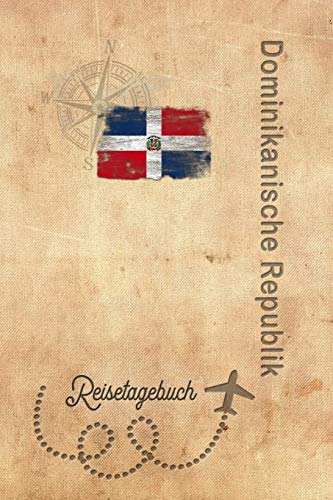 Reisetagebuch Dominikanische Republik: Urlaubstagebuch Dominikanische Republik.Reise Logbuch für 40 Reisetage für Reiseerinnerungen der schönsten ... N Reisetagebuch Dominikanische Republik: Urlaubstagebuch Dominikanische Republik.Reise Logbuch für 40 Reisetage für Reiseerinnerungen der schönsten ... N von Independently published