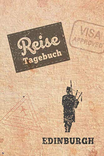 Reisetagebuch Edinburgh: Urlaubstagebuch Edinburgh.Reise Logbuch für 40 Reisetage für Reiseerinnerungen der schönsten Urlaubsreise Sehenswürdigkeiten ... Notizbuch,Abschiedsgeschenk Reisetagebuch Edinburgh: Urlaubstagebuch Edinburgh.Reise Logbuch für 40 Reisetage für Reiseerinnerungen der schönsten Urlaubsreise Sehenswürdigkeiten ... Notizbuch,Abschiedsgeschenk