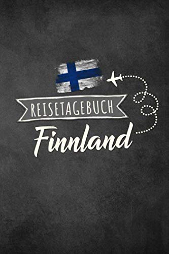 Reisetagebuch Finnland: Urlaubstagebuch Finnland.Reise Logbuch für 40 Reisetage für Reiseerinnerungen der schönsten Urlaubsreise Sehenswürdigkeiten ... Notizbuch,Abschiedsgeschenk