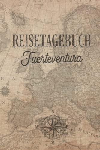 Reisetagebuch Fuerteventura: Urlaubstagebuch,Spanien Reise,Urlaubsreise Logbuch für 40 Reisetage für Reiseerinnerungen und ... Geschenk Notizbuch, Abschiedsgeschenk